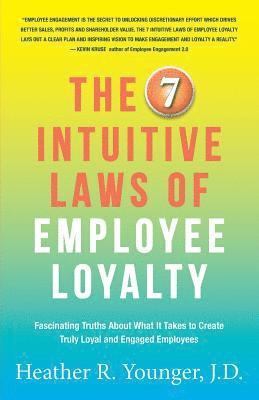 bokomslag The 7 Intuitive Laws of Employee Loyalty