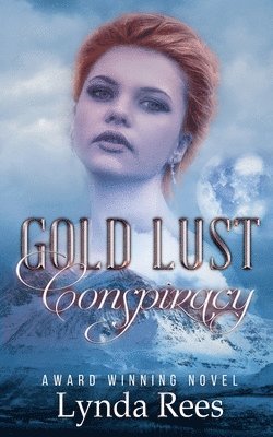 Gold Lust Conspiracy 1