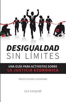 bokomslag Desigualdad sin límites: Una guía para activistas sobre la justicia económica