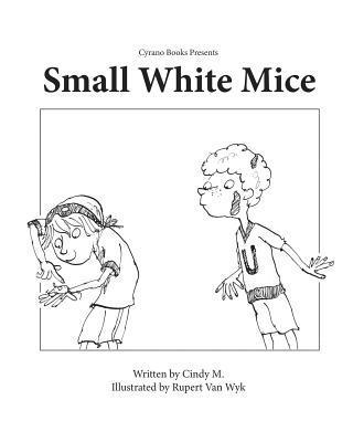 Cindy Mackey - Small, White Mice, Häftad