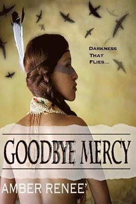 GoodBye Mercy 1