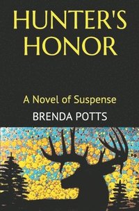 bokomslag Hunter's Honor: A Novel of Suspense