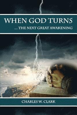 When God Turns: The Next Great Awakening 1
