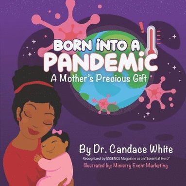 Candace White - Born Into A Pandemic..., Häftad