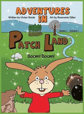 Adventures in PatchLand: Boom! Boom! 1