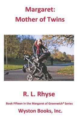 Margaret: Mother of Twins