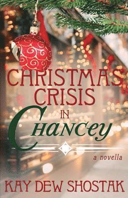 bokomslag Christmas Crisis in Chancey