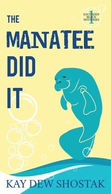 Manatee Did It