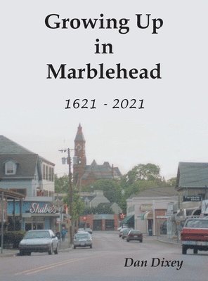 Growing Up in Marblehead 1