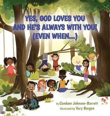 Yes, God Loves You and He's Always With You! (Even When...) 1