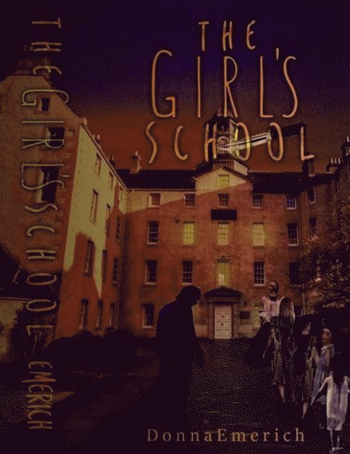 Bella Reign Flanagan, Donna Emerich - The Girl's School, Häftad