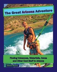 bokomslag The Great Arizona Adventure