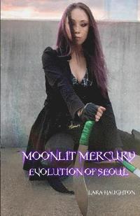 bokomslag Moonlit Mercury: Evolution of Seoul