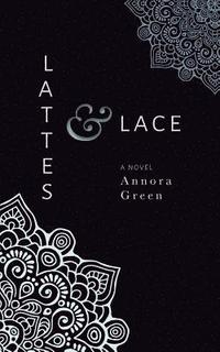 bokomslag Lattes & Lace