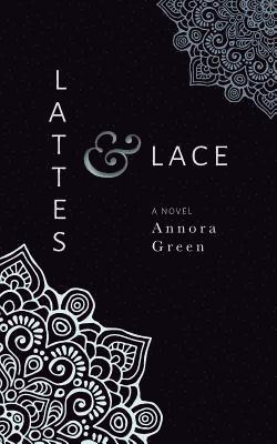 bokomslag Lattes & Lace