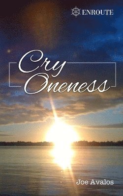 Joe Avalos - Cry Oneness, Häftad