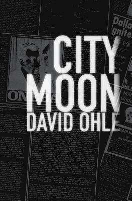David Ohle - City Moon, Häftad