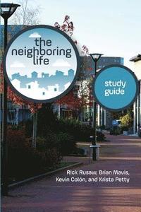 bokomslag The Neighboring Life Study Guide