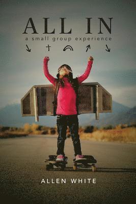 Allen White - All In Study Guide: The King's Witness, Häftad