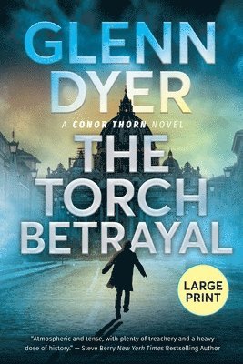 bokomslag The Torch Betrayal: A Conor Thorn Novel
