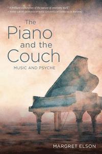 bokomslag The Piano and the Couch: Music and Psyche