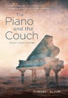 bokomslag The Piano and the Couch: Music and Psyche