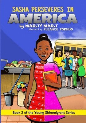 Sasha Perseveres in America