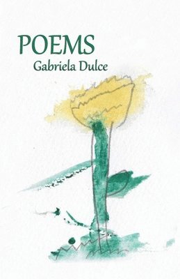 Gabriela Dulce - Poems, Häftad