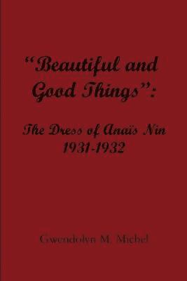 "Beautiful and good things"