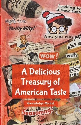 bokomslag A Delicious Treasury of American Taste