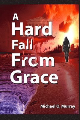 Hard Fall From Grace
