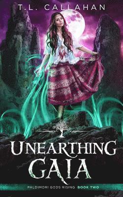 Unearthing Gaia (Paldimori Gods Rising Book 2) 1