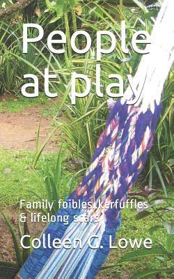 Colleen G Lowe, Colleen G. Lowe - People at play, Häftad