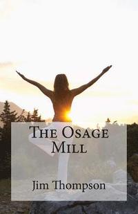 bokomslag The Osage Mill