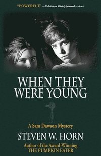 bokomslag When They Were Young: A Sam Dawson Mystery