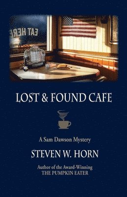 bokomslag Lost & Found Cafe: A Sam Dawson Mystery