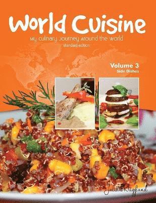 World Cuisine - My Culinary Journey Around the World Volume 3 1