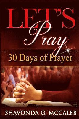 Let's Pray: 30 Days of Prayer