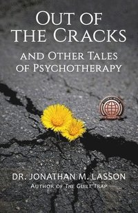 bokomslag Out of the Cracks and Other Tales of Psychotherapy