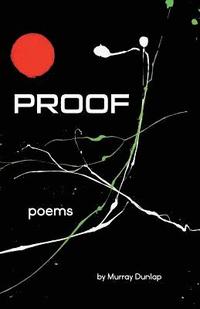 bokomslag Proof: Poems