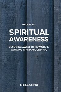 bokomslag 40 Days Of Spiritual Awareness