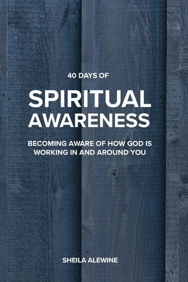 40 Days Of Spiritual Awareness 1