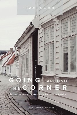 Going Around The Corner Small Group Leader Guide 1