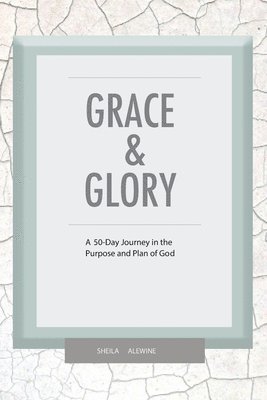 bokomslag Grace & Glory