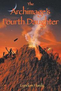 bokomslag Archimage's Fourth Daughter