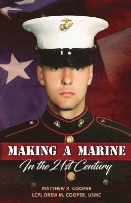 Making A Marine in the 21st Century 1