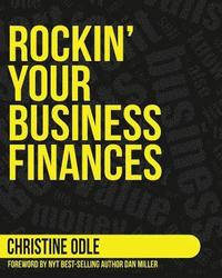 bokomslag Rockin' Your Business Finances: A Step-by-Step Workbook to Making More by Making Less