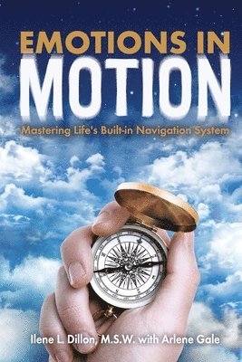 Emotions in Motion: Mastering Life's Built-in Navigation System 1