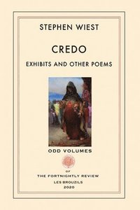 bokomslag Credo: Exhibits and Other Poems