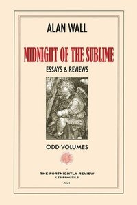 bokomslag Midnight of the Sublime: Essays & Reviews